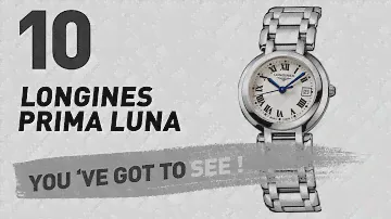Top 10 Longines Prima Luna // New & Popular 2017