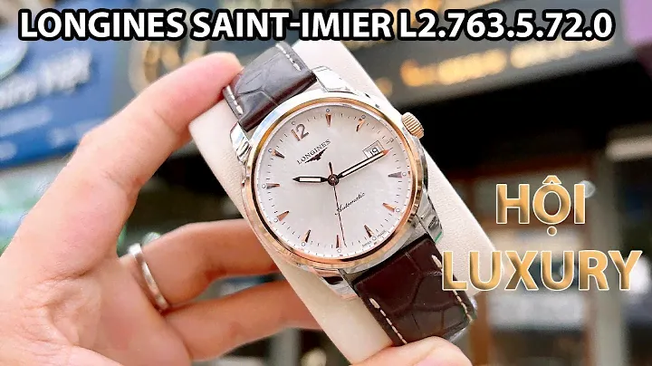 Đánh giá nhanh Longines Saint-Imier L2.763.5.72.0 | L27635720