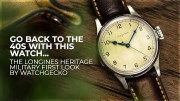 Go Back To The 40s With This Watch... | The Longines Heritage Military First Look by WatchGecko